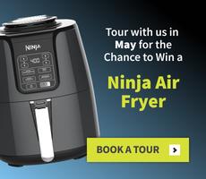 Tour in May for a chance to win a Ninja Air Fryer.