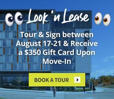 Tour & Sign between August 17-21 & Receive a $350 Gift Card Upon Move-In